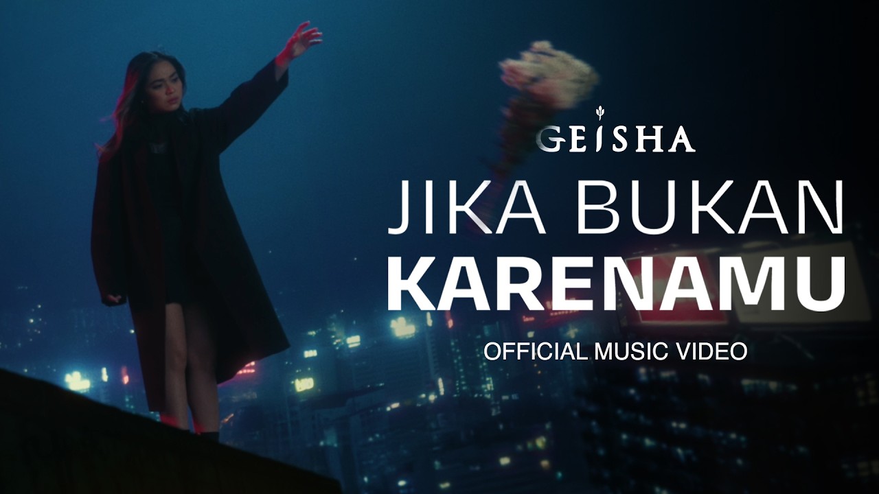 Geisha - Jika Bukan Karenamu (Official Music Video) cover art