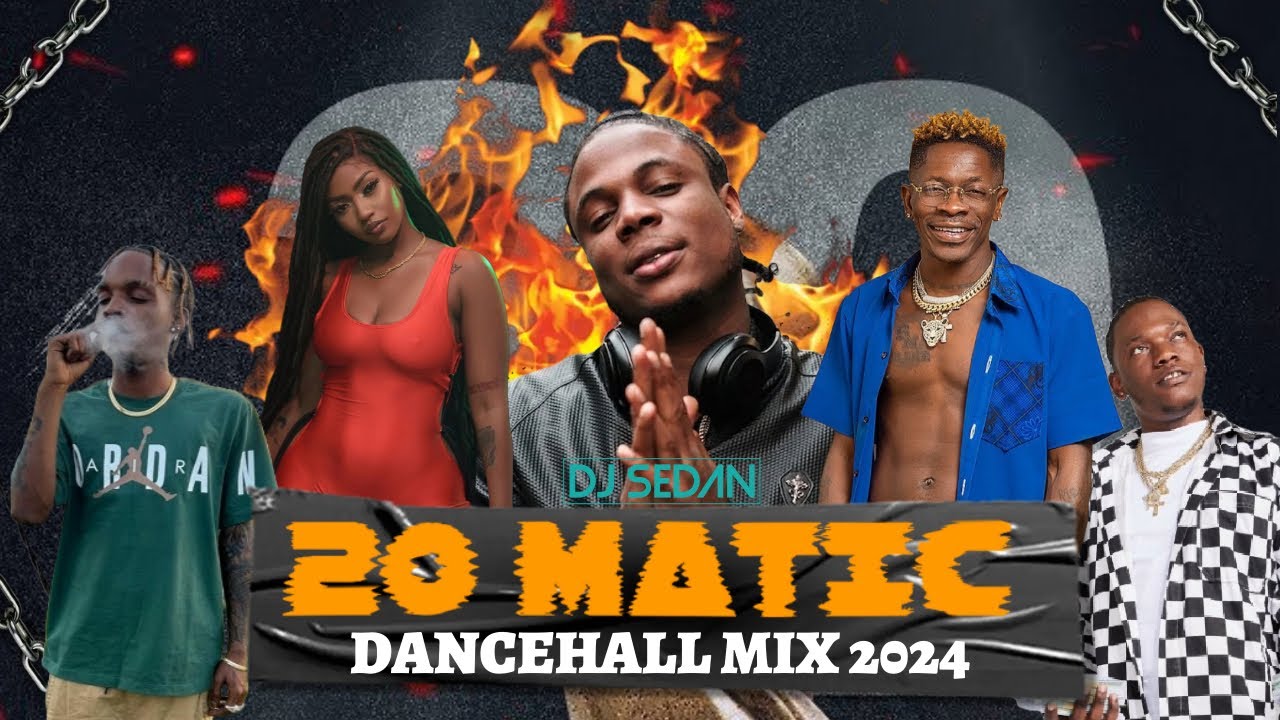 20 Matic Dancehall Mix 2024 ft. Masicka, Shatta Wale, Skeng, Valiant, Jada kingdom, Squash cover art