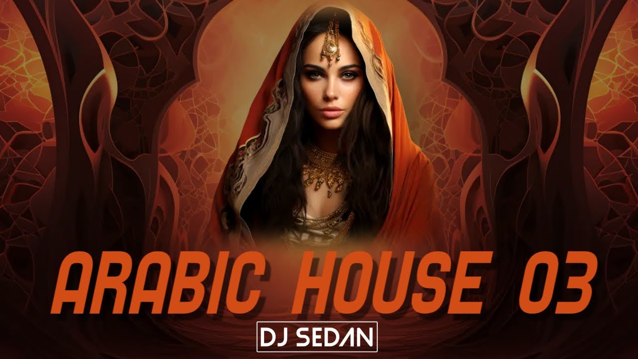 Arabic House Mix 03 | DJ Sedan | هاوس عربي ٢٠٢٥ | Afro, Tech & Deep House cover art