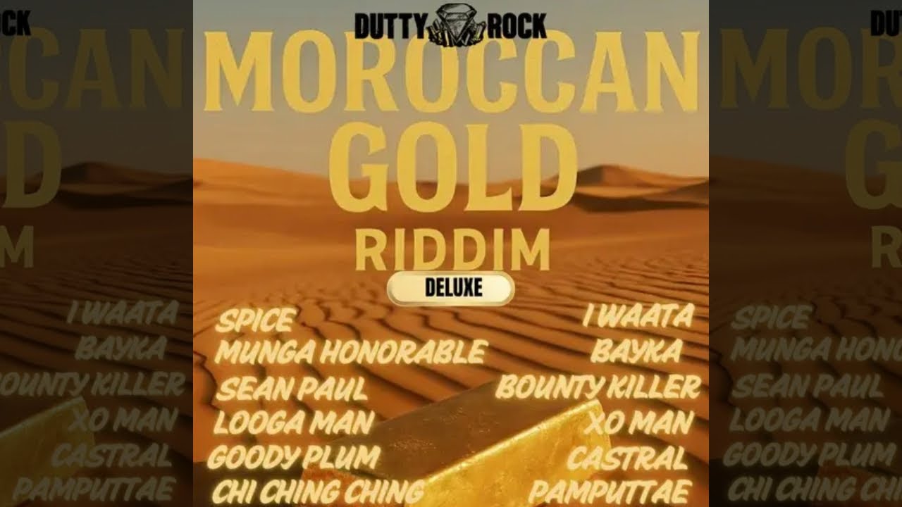 Morocan Gold Riddim Mix 2025 | DJ Sedan ft. Sean Paul, Spice, Bounty Killer, IWaata, Chi Ching Ching cover art