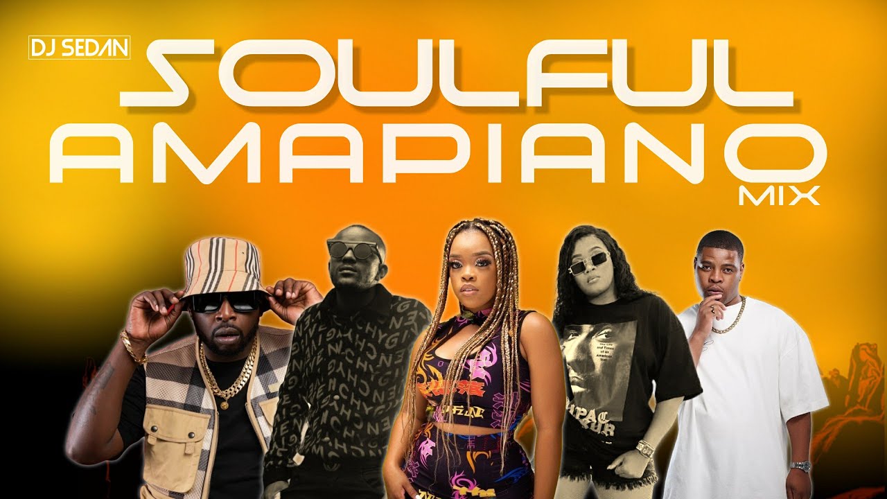 Soulful Amapiano Mix 2024 | DJ Sedan, DJ Maphorisa, Kabza De Small, Tyler ICU, Boohle cover art