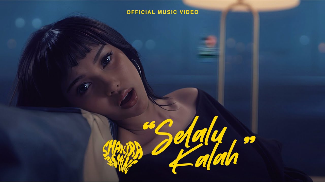 Shakira Jasmine - Selalu Kalah (Official Music Video) cover art