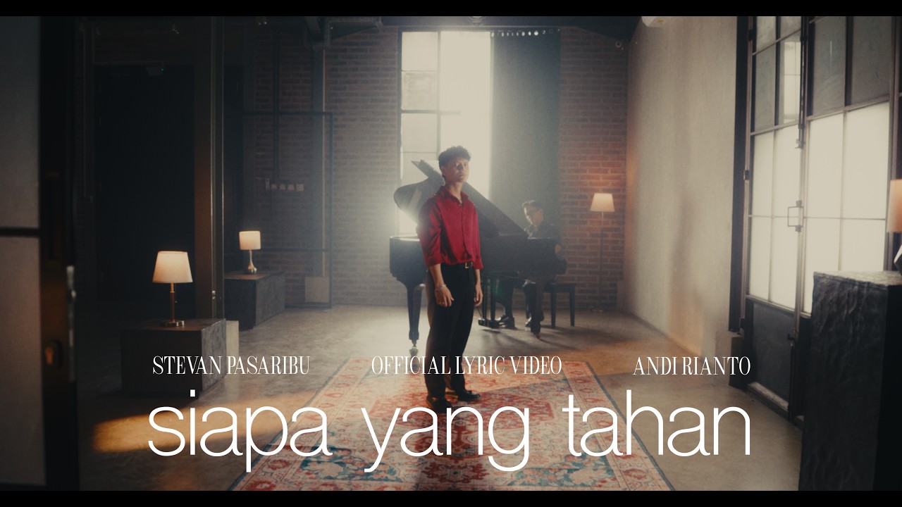 Stevan Pasaribu & Andi Rianto - siapa yang tahan (Official Lyric Video) cover art
