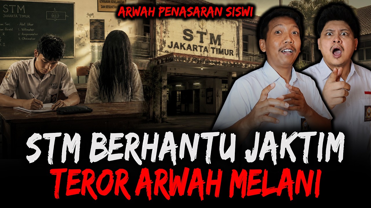 HANTUNYA MUNCUL DEPAN SEMUA SISWA !! TEROR ARWAH PALING PARAH DI STM cover art