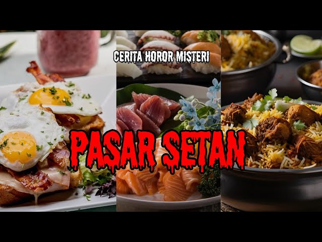 CERITA HOROR SAMBIL MASAK MOY BI NAD ● PASAR SETAN ● CERITA HOROR INDONESIA #podcasthororindonesia cover art