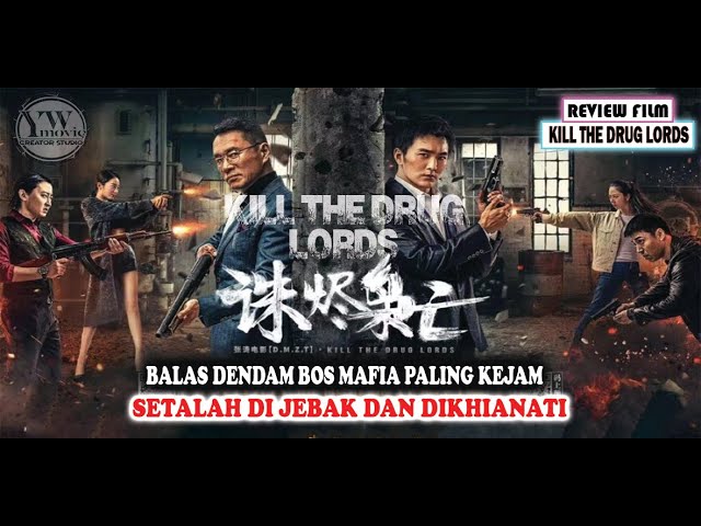BALAS DENDAM BOS MAFIA PALING KEJAM SETELAH DIJEBAK & DIKHIANATI ! KILL THE DRUG LORDS   REVIEW FILM cover art