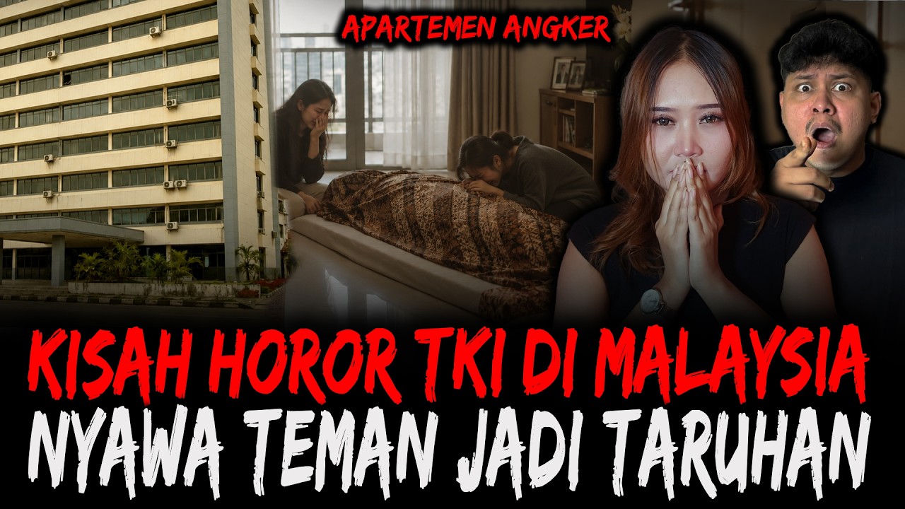 TEMANKU M4TI DI SINI ?? PENGALAMAN HOROR TKI MALAYSIA !! cover art