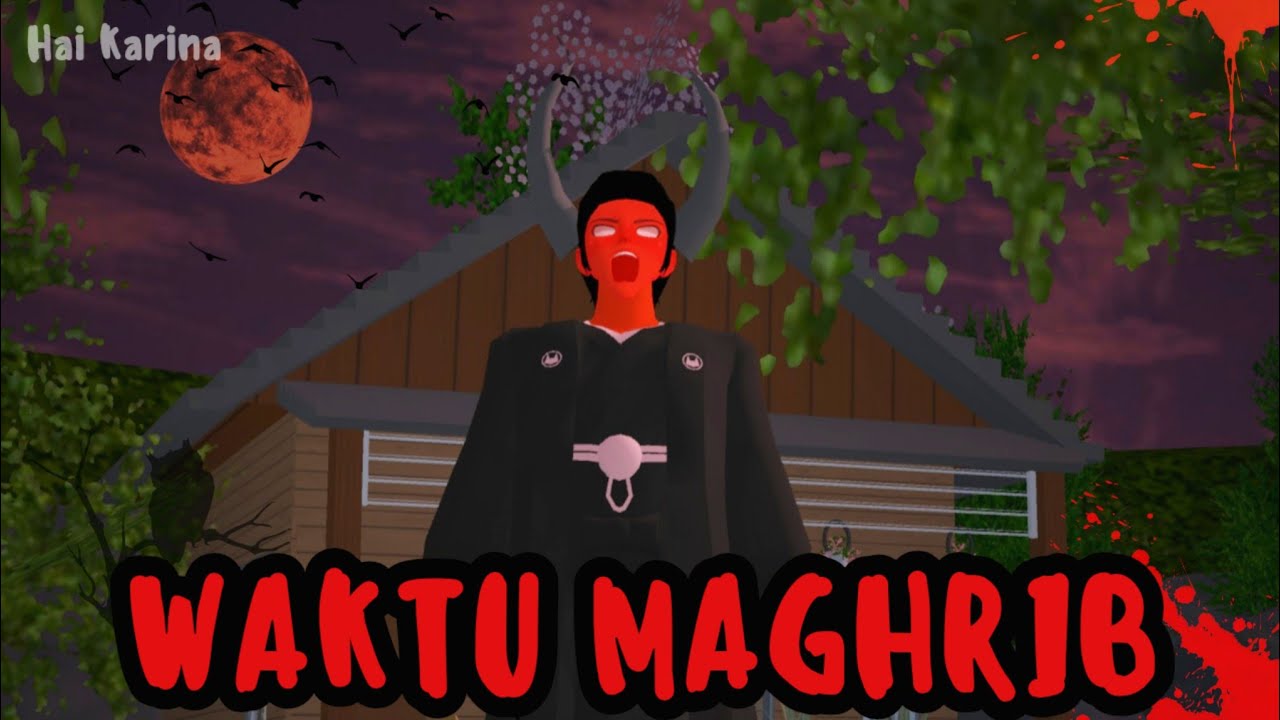 WAKTU MAGHRIB || HOROR MOVIE SAKURA SCHOOL SIMULATOR