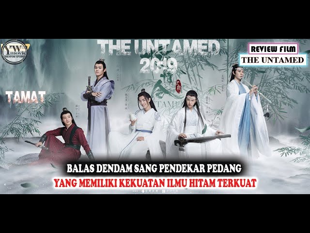 BALAS DENDAM SANG PENDEKAR PEDANG MELALUI KEKUATAN HITAM !!! THE UNTAMED   PART 3 REVIEW FILM cover art