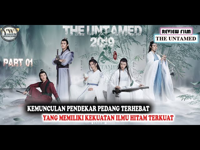 PENDEKAR PEDANG YANG MAMPU MENGELUARKAN JURUS HITAM !!! THE UNTAMED  -  PART 1【REVIEW MOVIE】 cover art