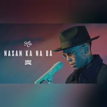 Skusta Clee - Nasan Ka Na Ba | Saucy Island cover art