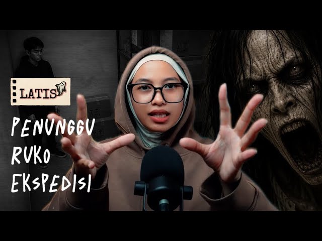 Penunggu Ruko Ekspedisi | Latis 09 cover art
