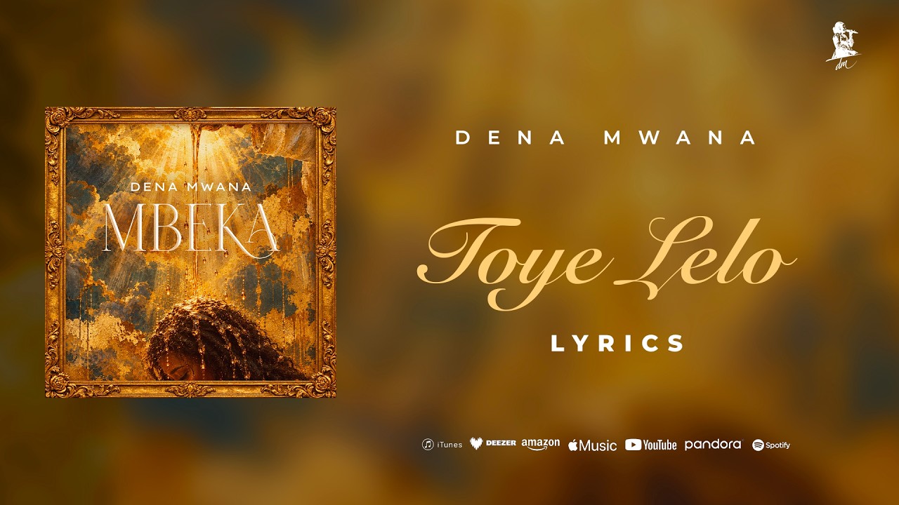 Dena Mwana - Toyé Lelo (Lyrics video) cover art