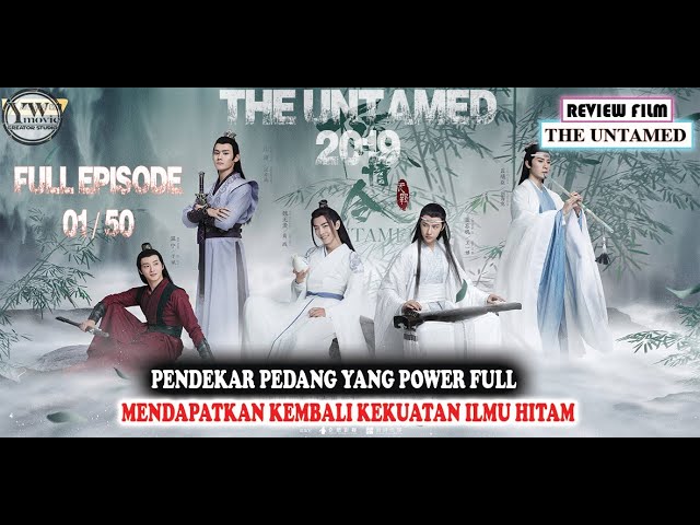 PENDEKAR PEDANG OVER POWER YANG MEMILIKI KEKUATAN HITAM!!! THE UNTAMED  【FULL】 【REVIEW MOVIE】 cover art
