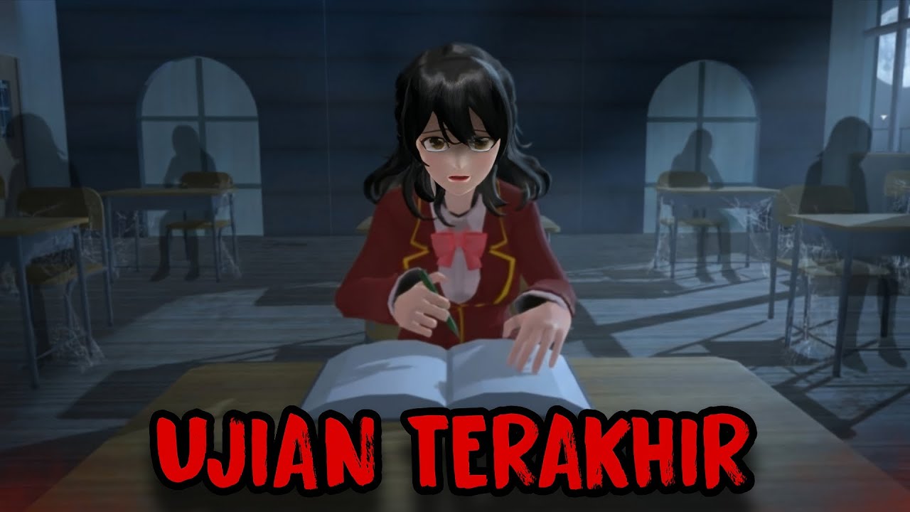 UJIAN TERAKHIR || HORROR MOVIE SAKURA SCHOOL SIMULATOR cover art