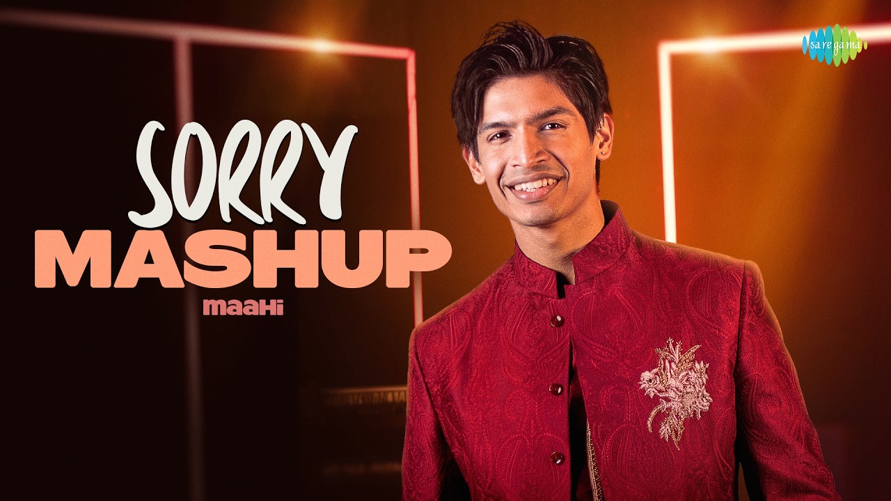 Sorry Mashup | Maahi | Vasudev Gandharv, Jatin-Lalit, Shiv-Hari, Anand Bakshi cover art