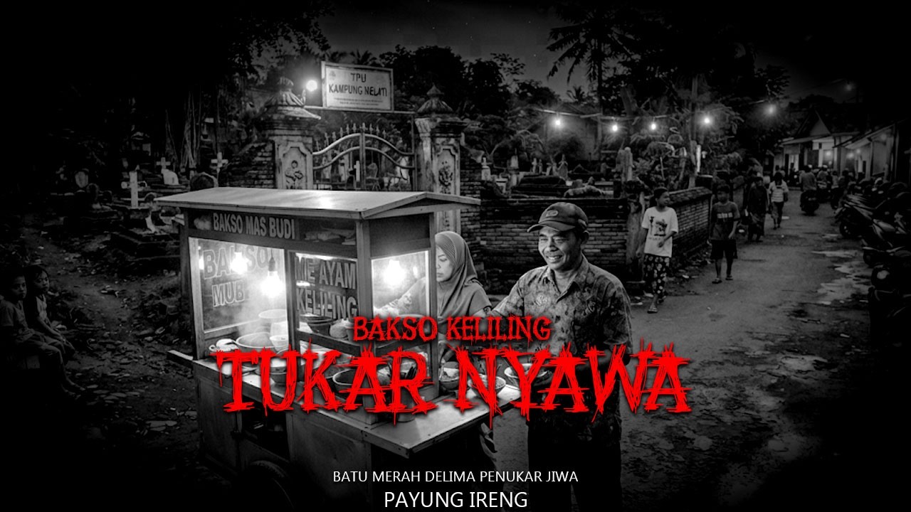 PETAKA TUKAR NYAWA TUKANG  BAKSO KELILING cover art