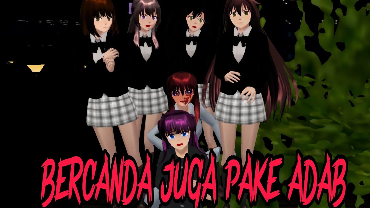 BERCANDA JUGA PAKE ADAB | DRAMA HOROR SAKURA SCHOOL SIMULATOR
