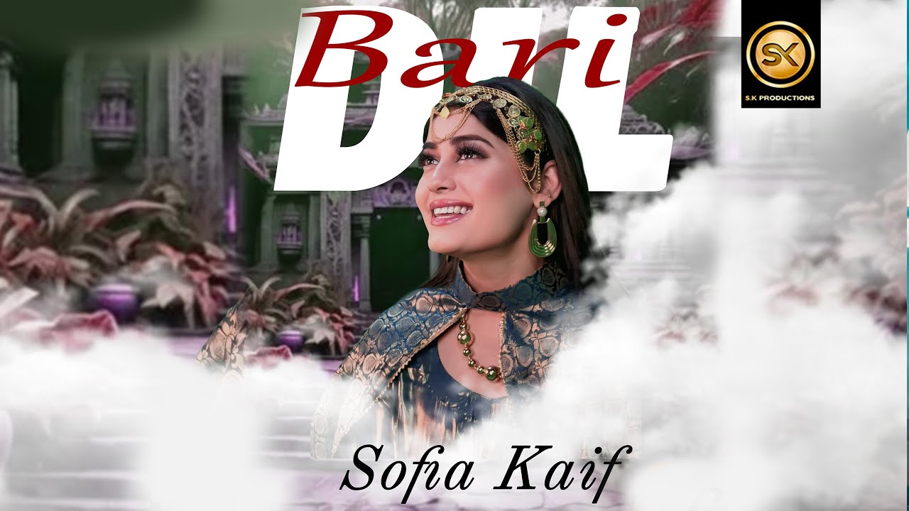 Dil Bari by Sofia Kaif | New Pashto پشتو Song 2026 | Official HD Music Video by SK Productions cover art