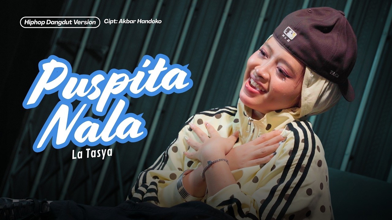 Puspita Nala - La Tasya (HIPHOP DANGDUT VERSION) cover art