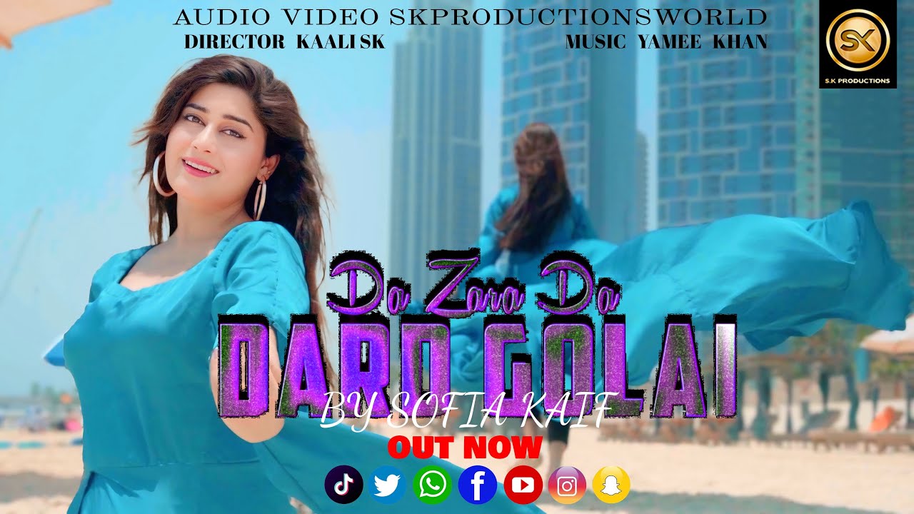 Da Zra Da Dard Golai | Sofia Kaif New Pashto Song 2025 | Official HD Video By SK Productions cover art