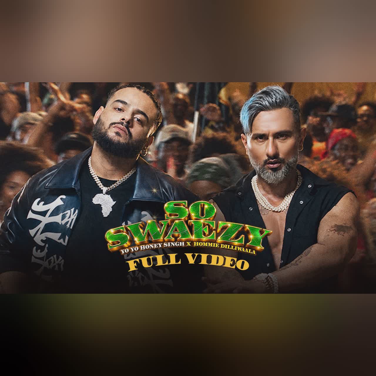 So Swaezy | Yo Yo Honey Singh | Hommie Dilliwaala | Full Song cover art