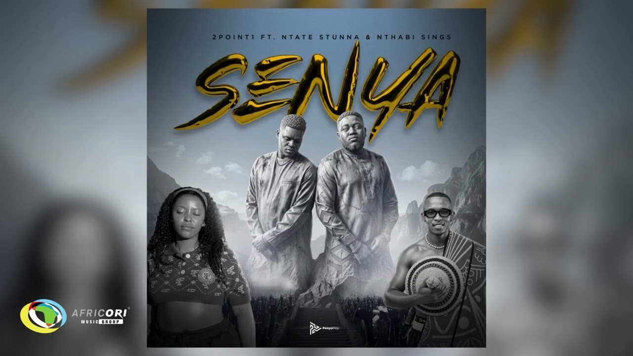 2point1 & Ntate Stunna & Nthabi Sings - Senya (Official Audio) cover art