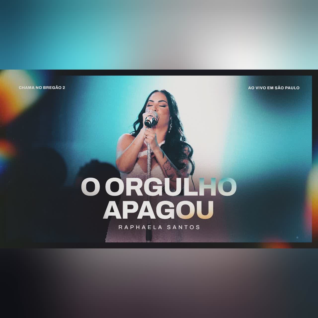O Orgulho Apagou - Raphaela Santos ( Ao Vivo Em São Paulo ) cover art