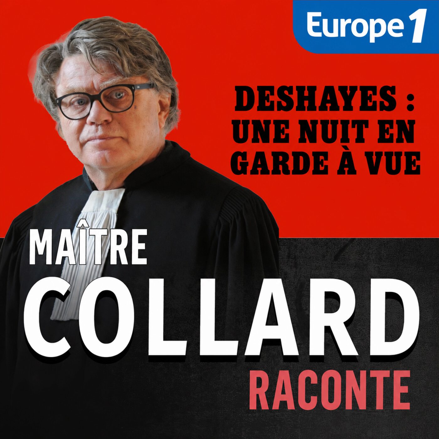 Maître Collard Raconte... Deshayes : une nuit en garde à vue [3/3] cover art