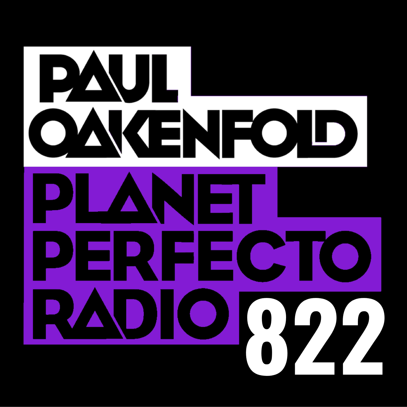 Planet Perfecto Podcast 822 ft. Paul Oakenfold cover art