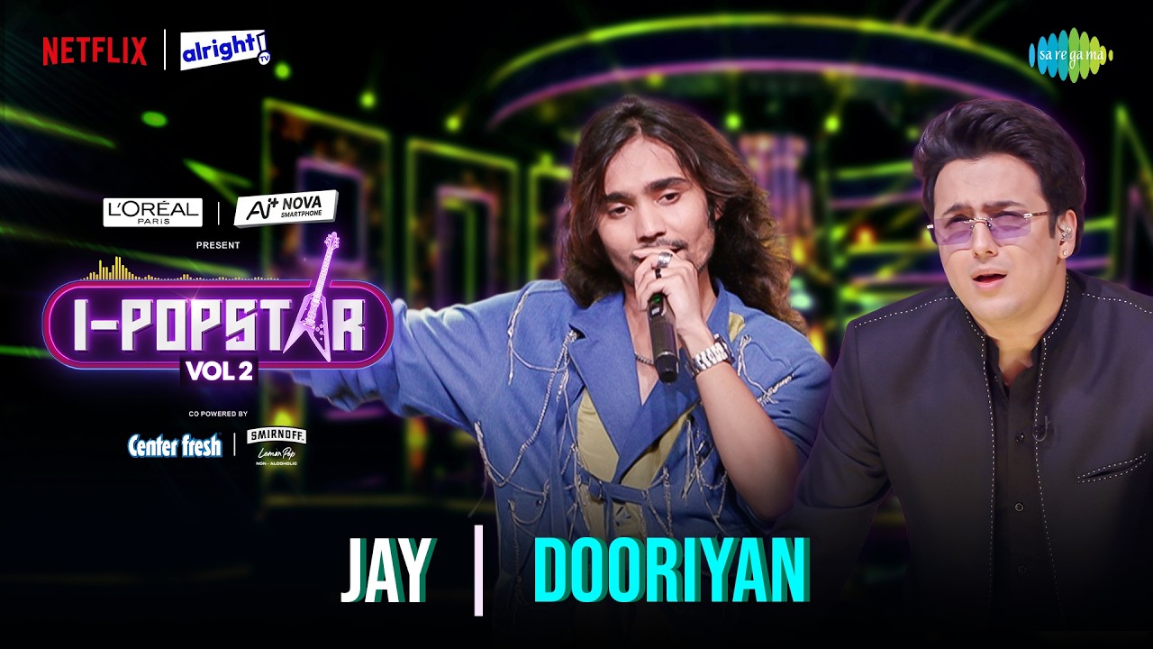 Dooriyan | JAY | I-Popstar Hindi Vol.2 | EP 14 | Alright TV | Netflix cover art