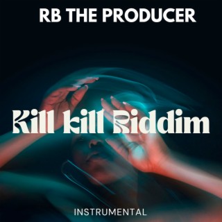 Kill Kill riddim cover art