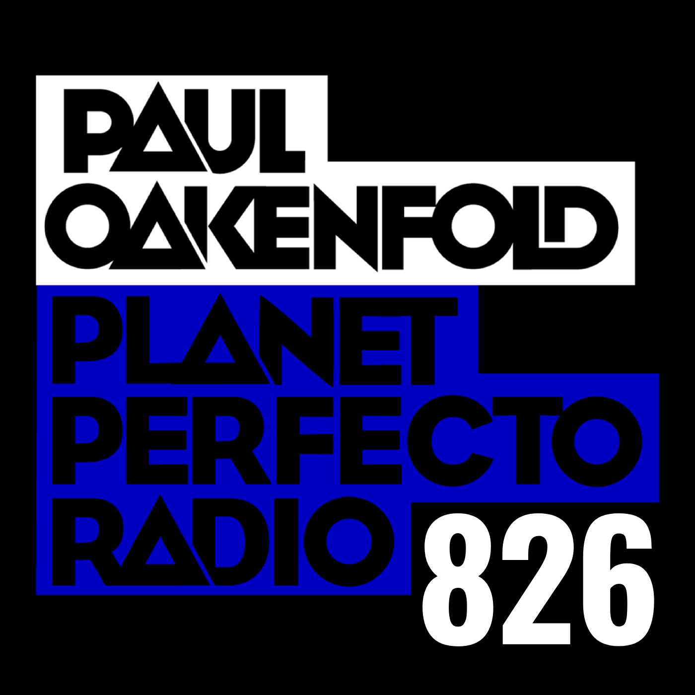 Planet Perfecto Podcast 826 ft. Paul Oakenfold cover art