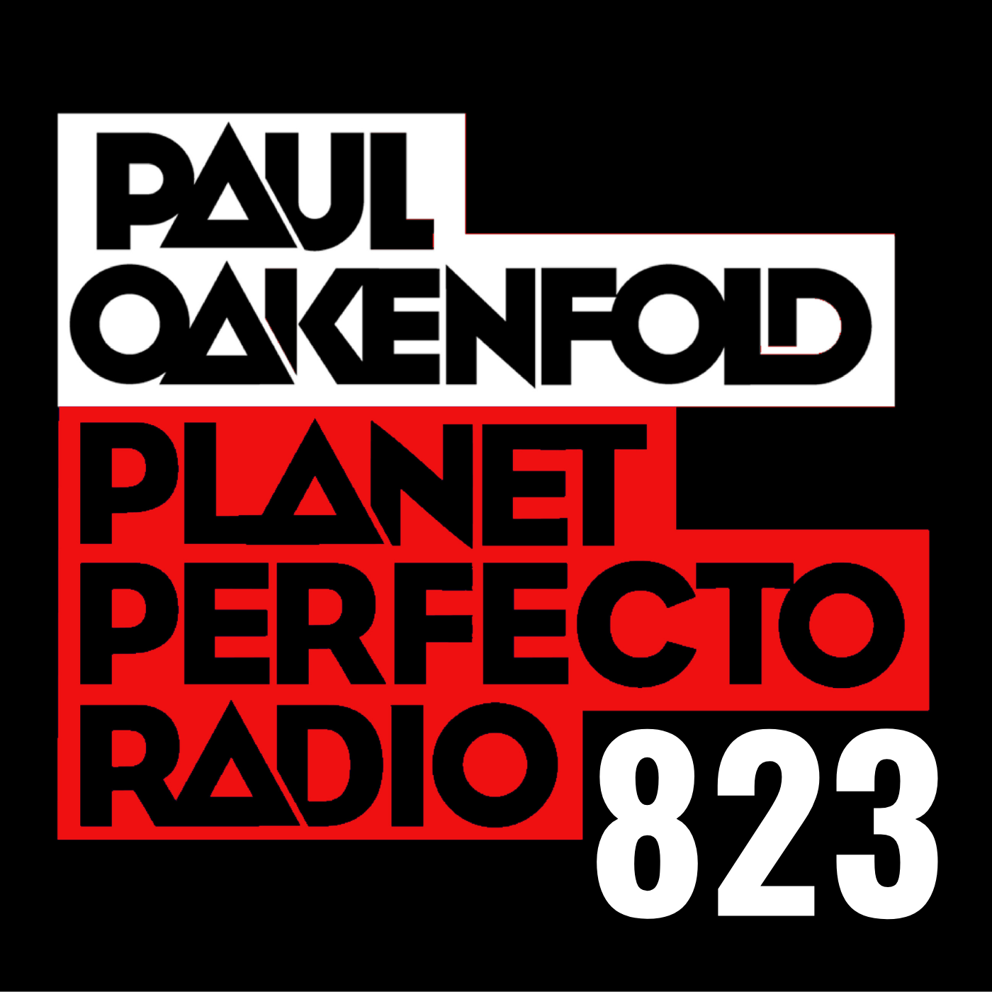 Planet Perfecto Podcast 823 ft. Paul Oakenfold cover art