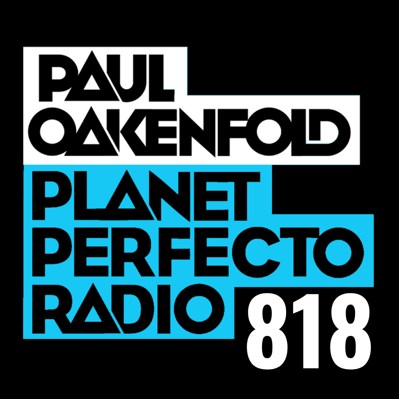 Planet Perfecto Podcast 818 ft. Paul Oakenfold cover art