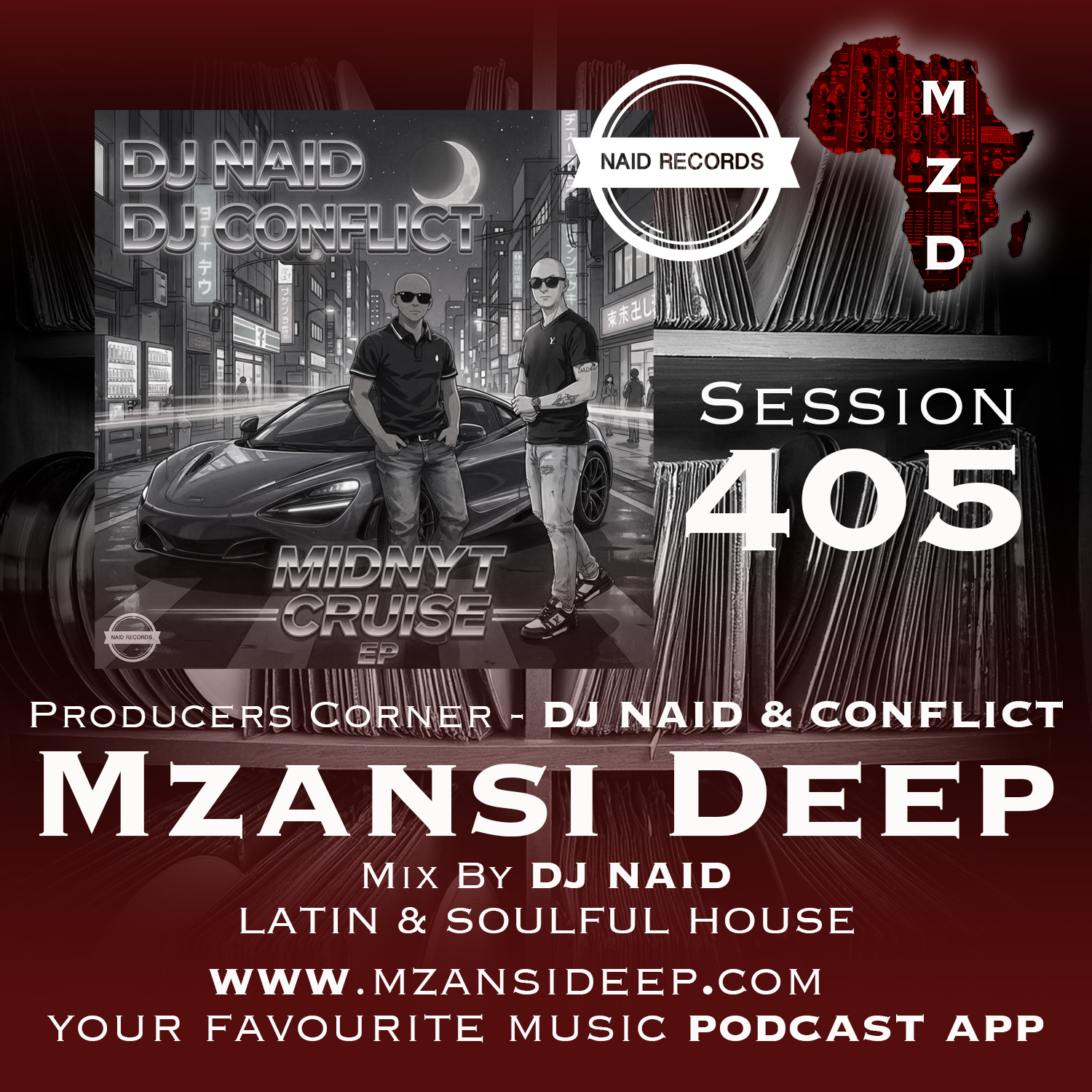 Session 405 - DJ Naid - Latin & Soulful House - PRODUCERS CORNER - DJ Naid & DJ Conflict cover art