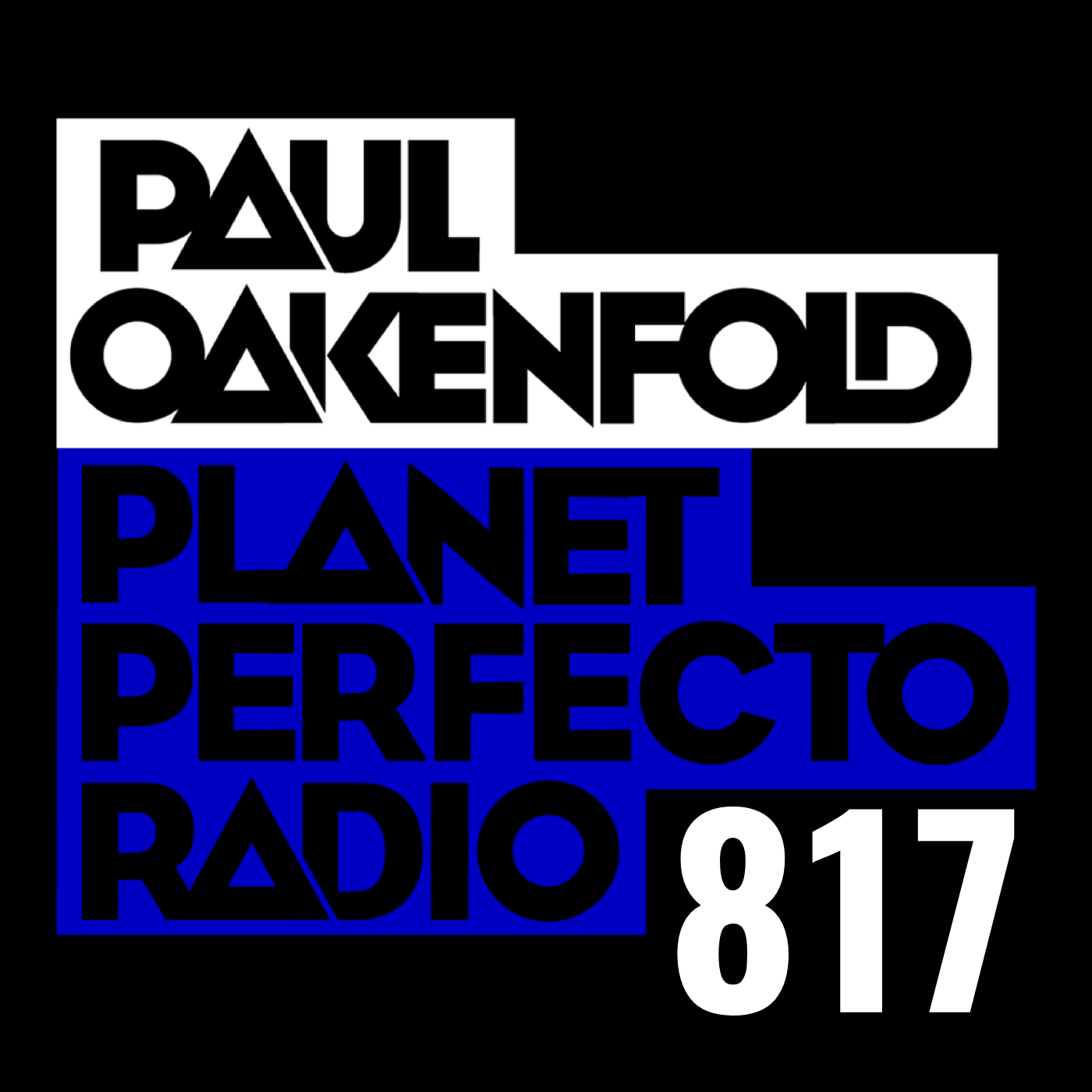 Planet Perfecto Podcast 817 ft. Paul Oakenfold cover art