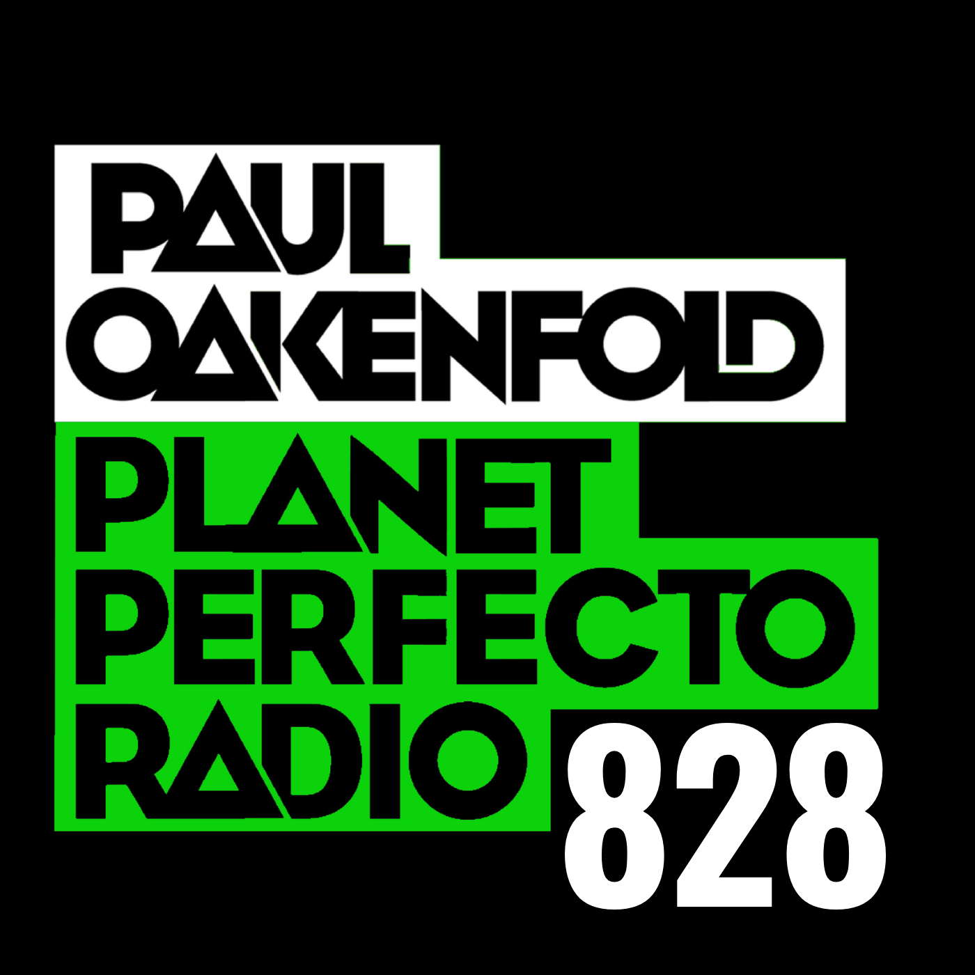 Planet Perfecto Podcast 828 ft. Paul Oakenfold cover art
