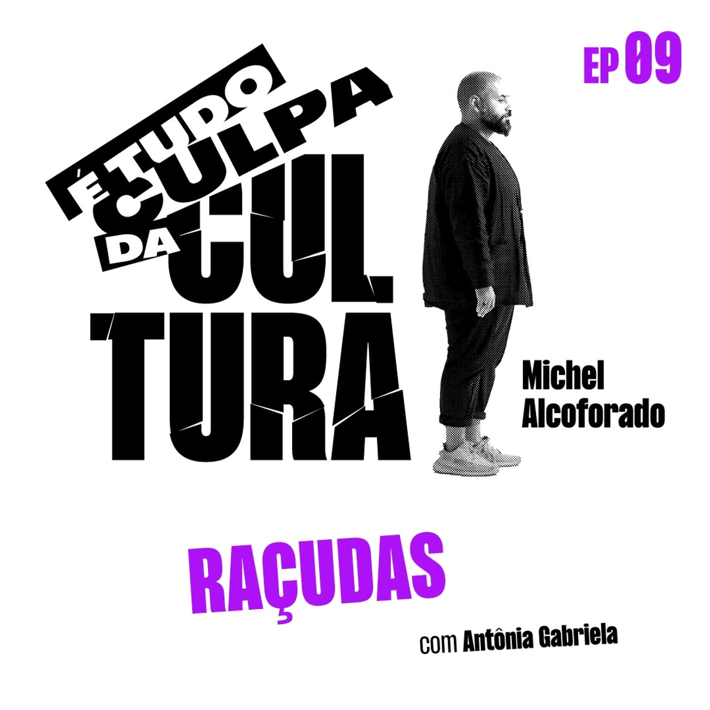 É Tudo Culpa da Cultura: RAÇUDAS