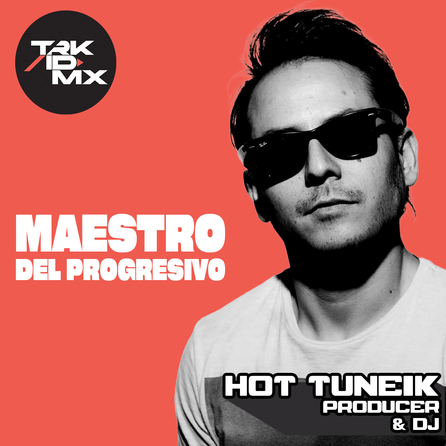 Entrevista HotTuneik: Maestro del Progressive House en México - TRK/ID México cover art