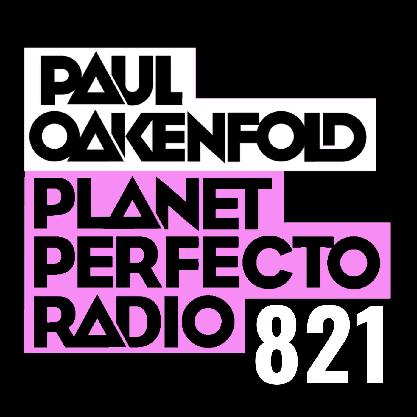 Planet Perfecto Podcast 821 ft. Paul Oakenfold cover art