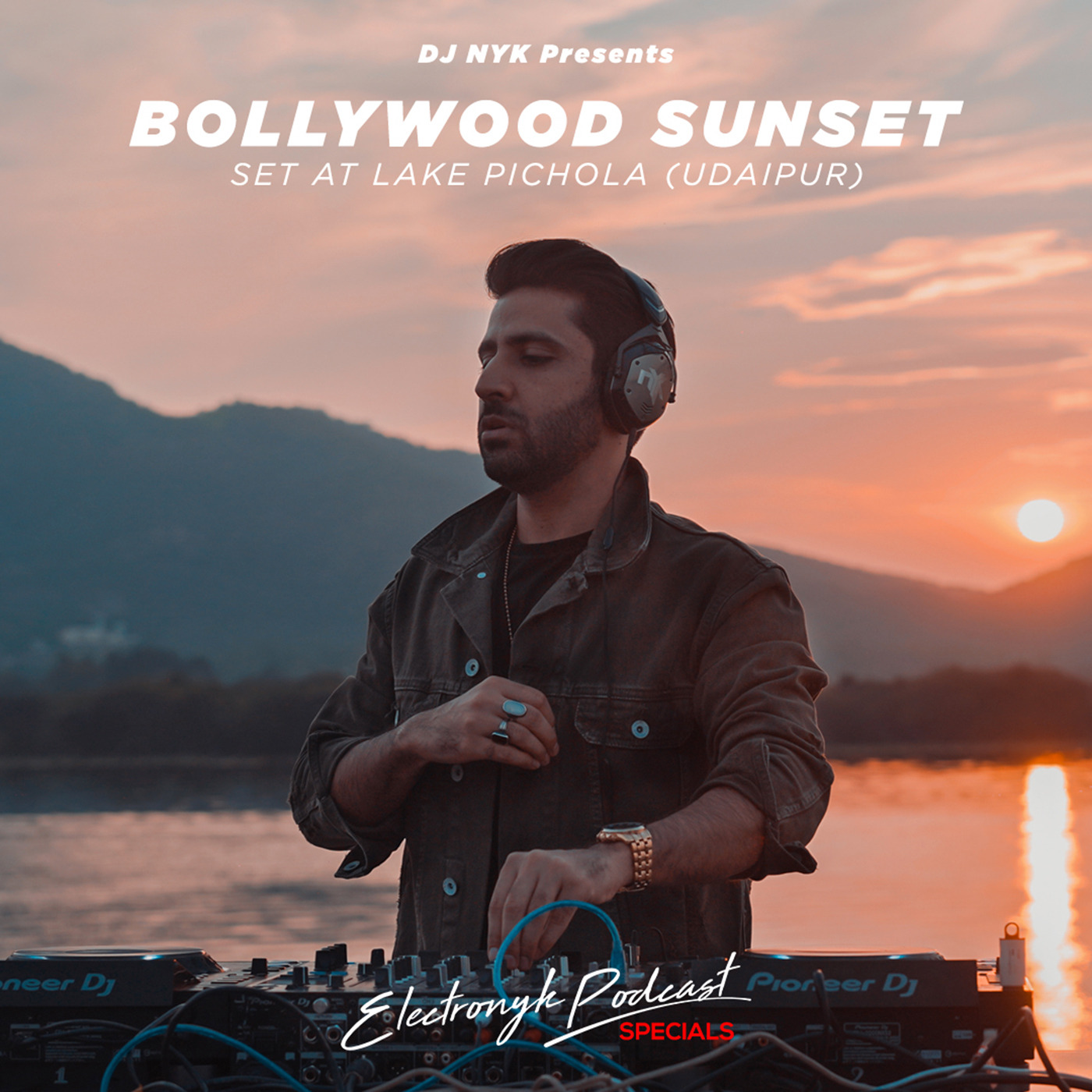 Electronyk Podcast Specials | DJ NYK Sunset Set at Lake Pichola (Udaipur) cover art