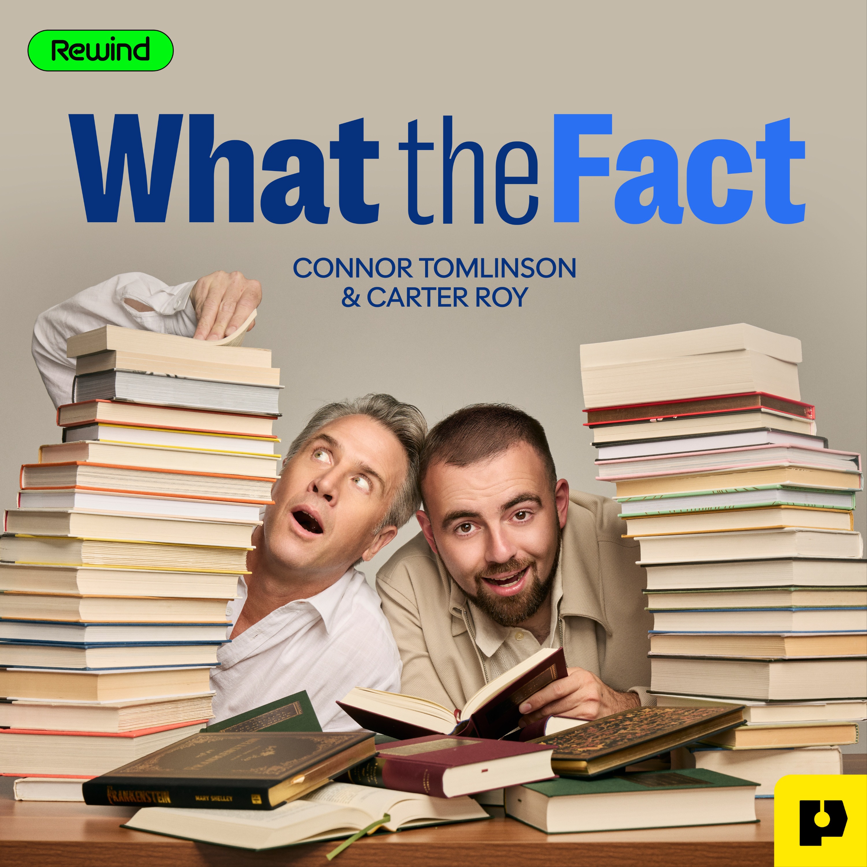 Introducing WHAT THE FACT with Connor Tomlinson and Carter Roy, a new Rewind podcast! cover art