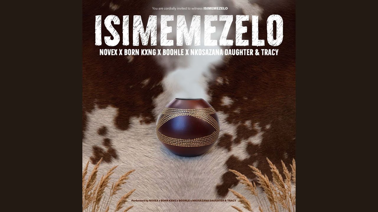 Novex x Born Kxng x Boohle x Nkosazana Daughter & Tracy - Isimemezelo (Official Audio) cover art