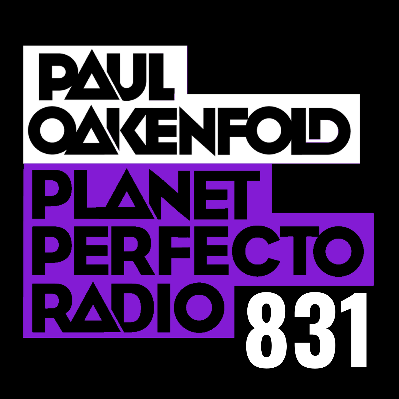 Planet Perfecto Podcast 831 ft. Paul Oakenfold cover art