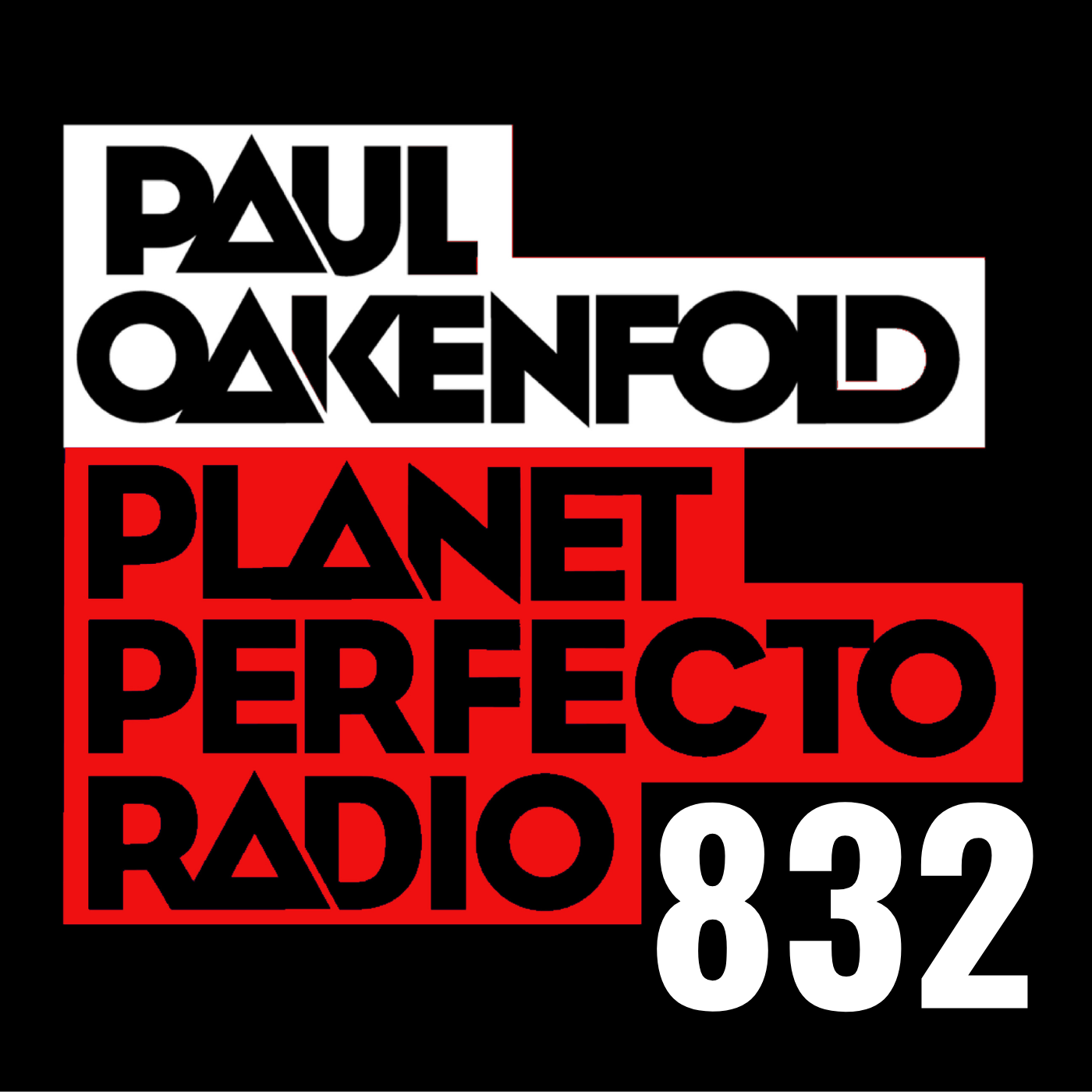 Planet Perfecto Podcast 832 ft. Paul Oakenfold cover art