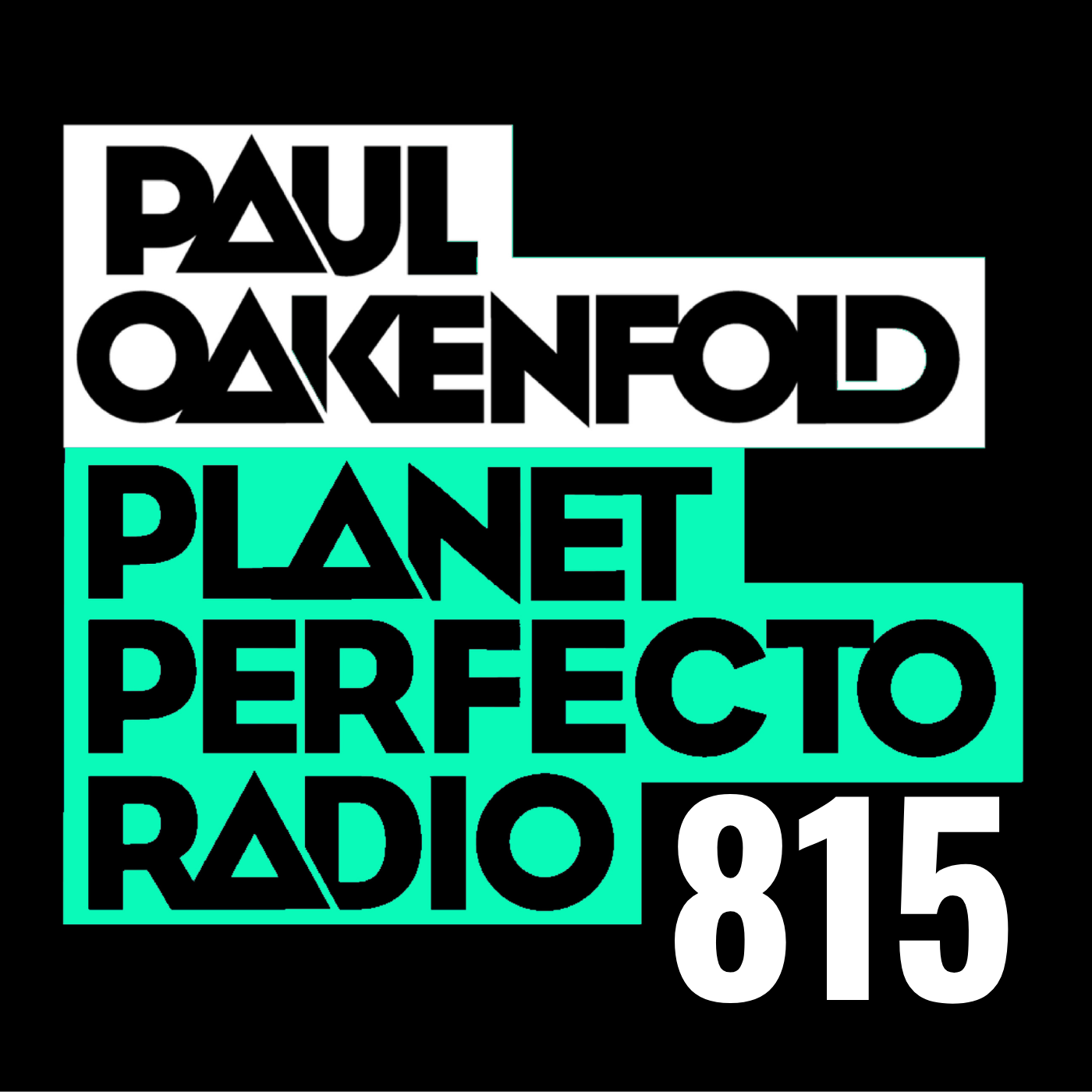 Planet Perfecto Podcast 815 ft. Paul Oakenfold cover art