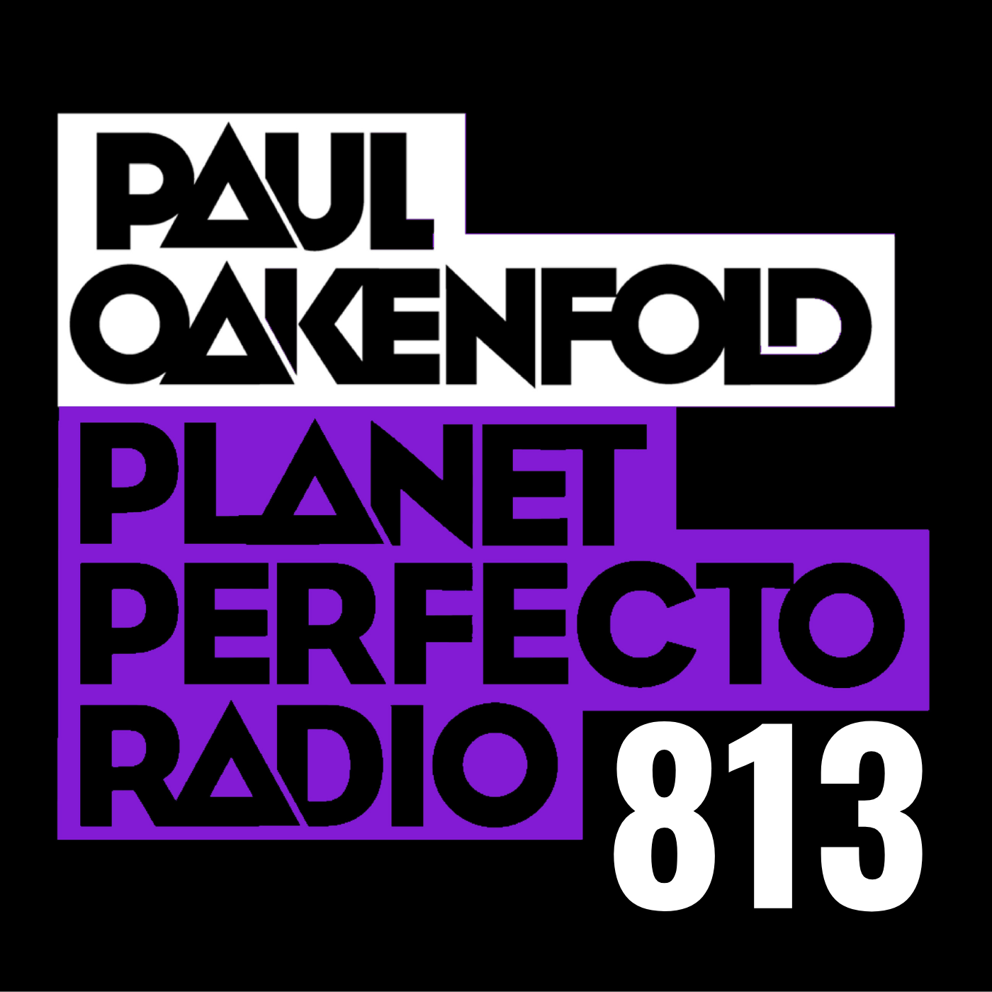 Planet Perfecto Podcast 813 ft. Paul Oakenfold cover art