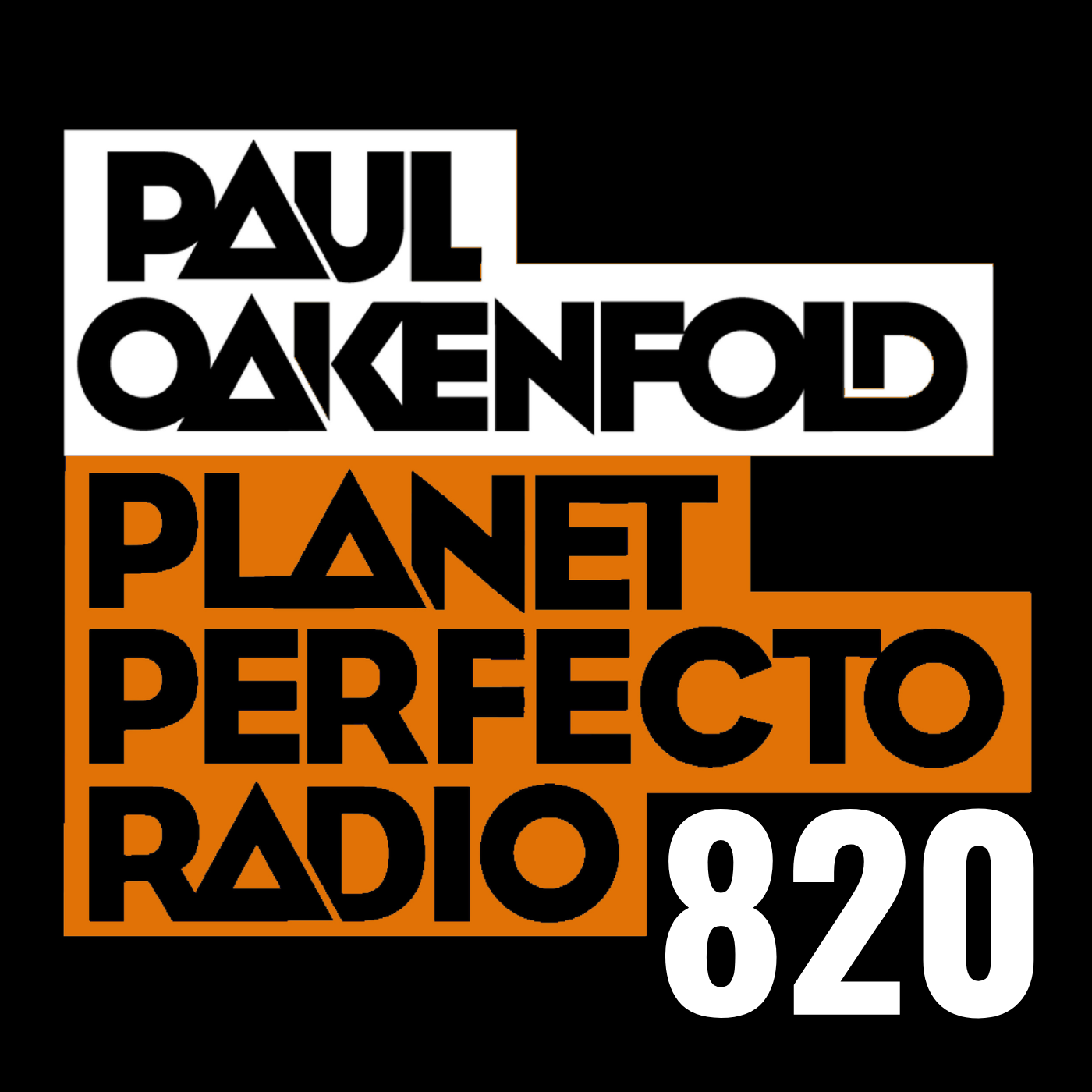 Planet Perfecto Podcast 820 ft. Paul Oakenfold cover art