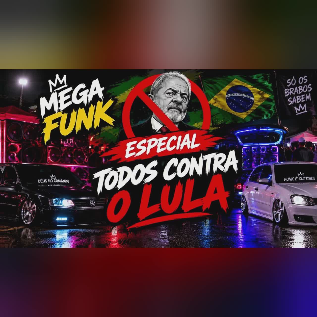 MEGA FUNK ESPECIAL - TODOS CONTRA O LULA @Djalemaosc cover art